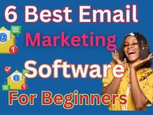 Read more about the article 6 Best email marketing software for beginners