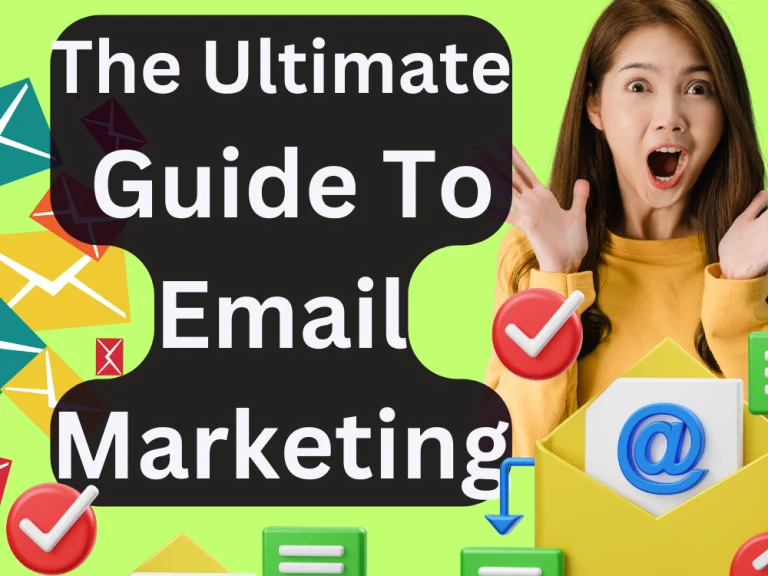 The Ultimate Guide To Email Marketing