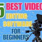 5 Best Free Video Editing Software For Beginners